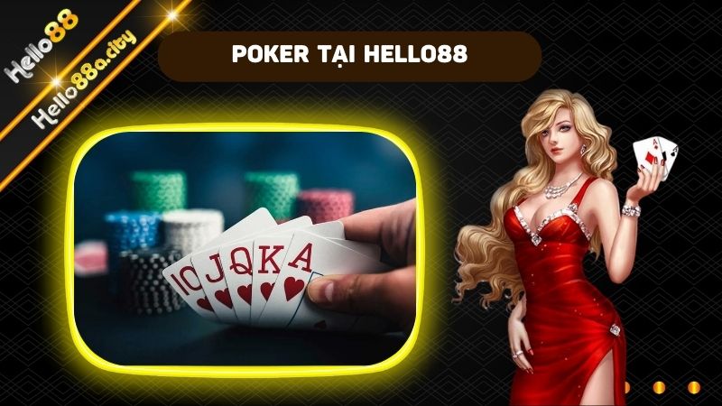 Poker là trò chơi quốc tế nhận được sự yêu thích lớn