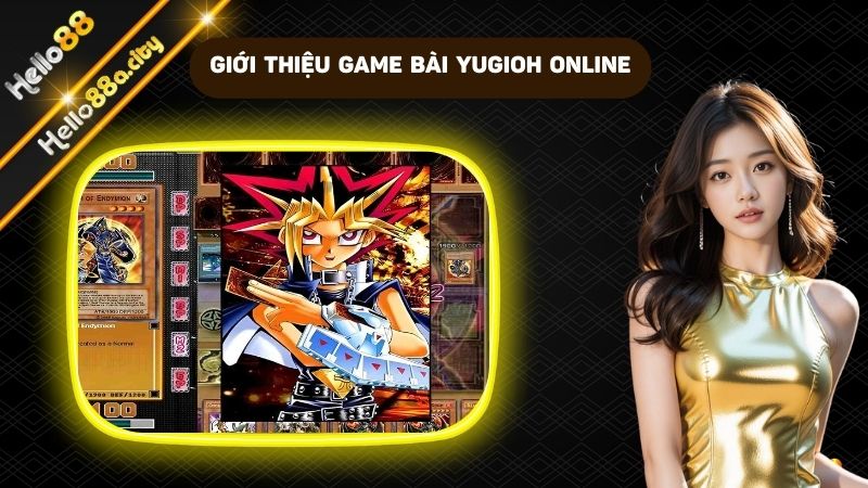 Giới thiệu qua về Game Bài Yugioh Online